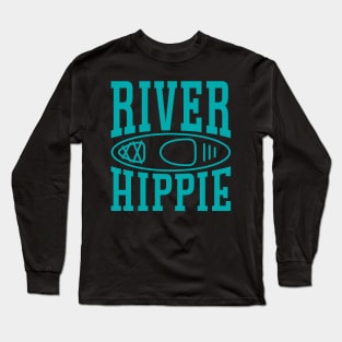 River Hippie Kayaking Kayaker Funny Long Sleeve T-Shirt